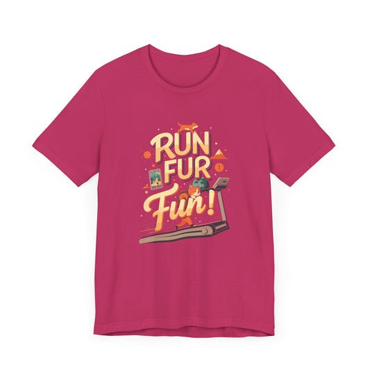 Run Fur Fun Unisex T-Shirt